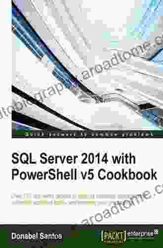 SQL Server 2024 With PowerShell V5 Cookbook