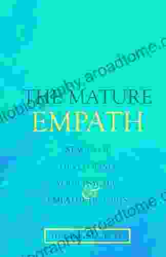 The Mature Empath: Stages Of Developing Your Psychic And Empathic Gifts