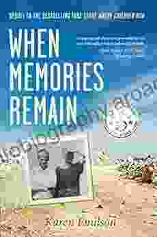 When Memories Remain: A Story Of Redemption (Where Children Run 2)