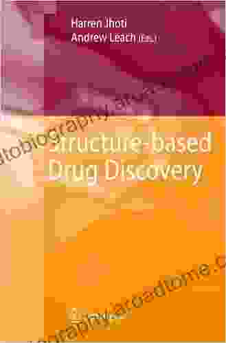 Structure Based Drug Discovery