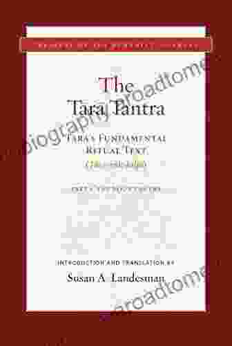 The Tara Tantra: Tara S Fundamental Ritual Text (Tara Mula Kalpa) (Treasury Of The Buddhist Sciences)