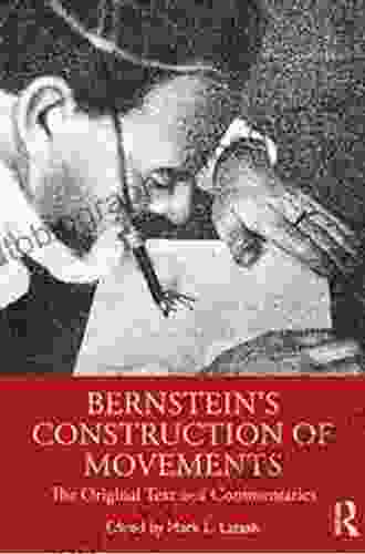 Bernstein S Construction Of Movements: The Original Text And Commentaries