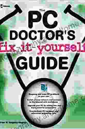 The PC Doctor s Fix It Yourself Guide