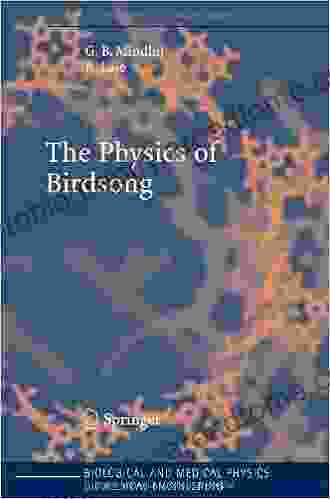 The Physics Of Birdsong (Biological And Medical Physics Biomedical Engineering)