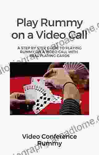 Video Conference Rummy: The Rules and Procedures to Playing the Rummy Card Game on a Video Call with Real Playing Cards