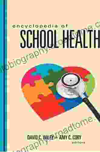 Encyclopedia Of School Health