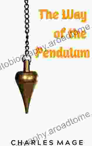 The Way Of The Pendulum