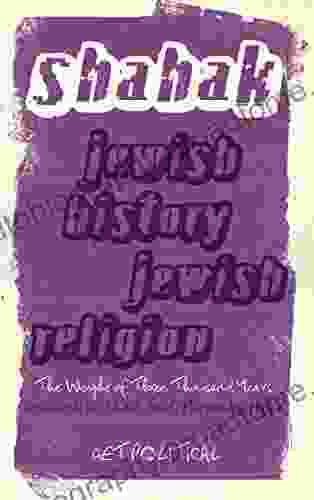 Jewish History Jewish Religion: The Weight of Three Thousand Years (Get Political 5)