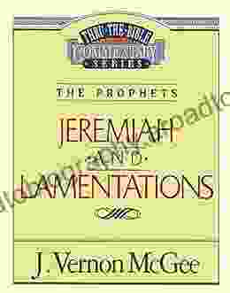 Thru The Bible Vol 24: The Prophets (Jeremiah/Lamentations)