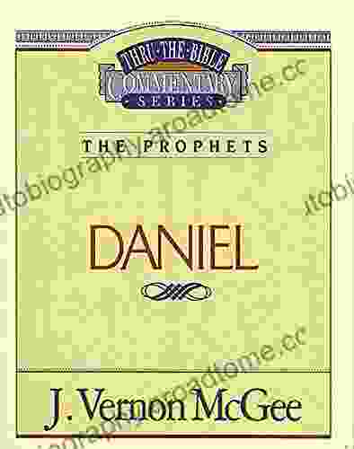 Thru the Bible Vol 26: The Prophets (Daniel)