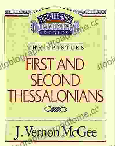 Thru the Bible Vol 49: The Epistles (1 and 2 Thessalonians)