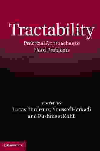 Tractability: Practical Approaches To Hard Problems