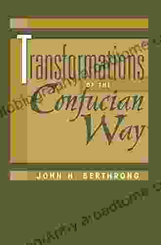 Transformations Of The Confucian Way (Explorations)