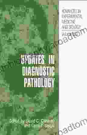 Updates In Diagnostic Pathology (Advances In Experimental Medicine And Biology 563)