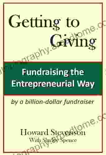 Getting To Giving: Fundraising The Entrepreneurial Way