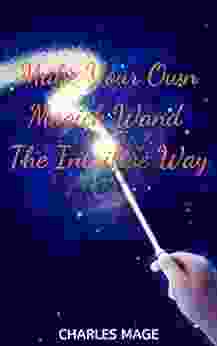 Make Your Own Magick Wand The Intuitive Way