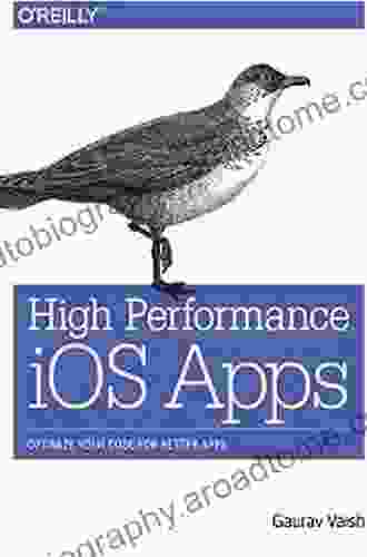 High Performance iOS Apps: Optimize Your Code for Better Apps