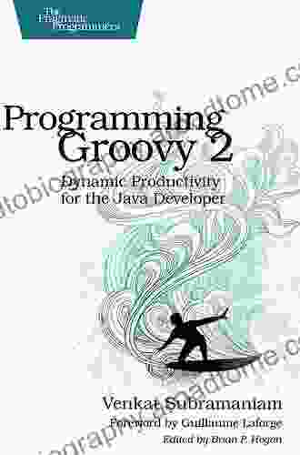 Programming Groovy 2: Dynamic Productivity for the Java Developer (Pragmatic Programmers)