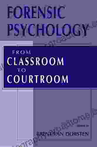 Forensic Psychology: From Classroom To Courtroom