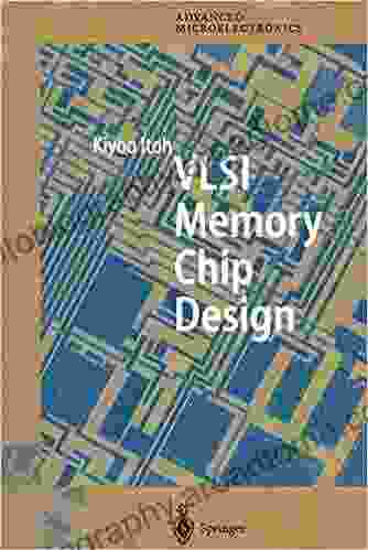 VLSI Memory Chip Design (Springer In Advanced Microelectronics 5)