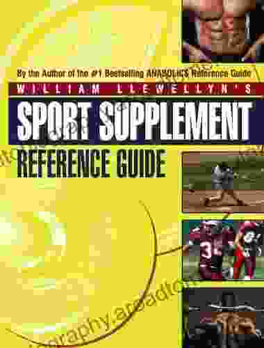 Sport Supplement Reference Guide William Llewellyn