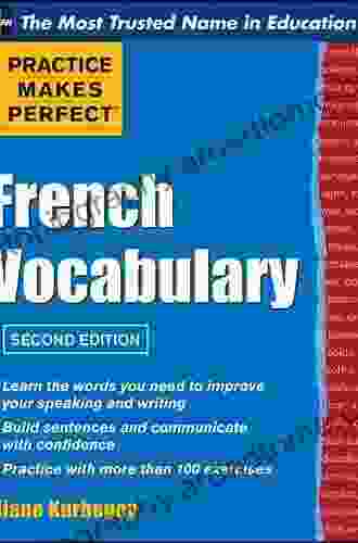 Practice Make Perfect French Vocabulary (Practice Makes Perfect Series)