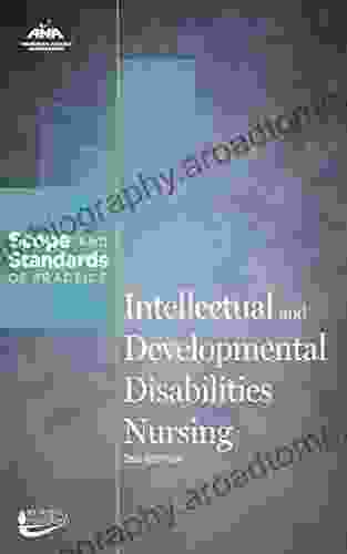 Intellectual And Developmental Disabilities Nursing: Scope And Standards Of Practice