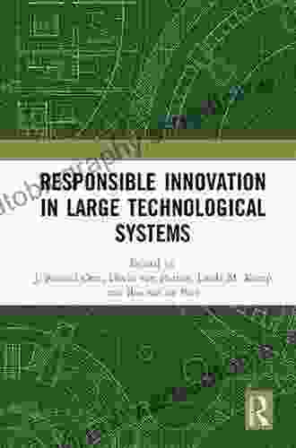 Responsible Innovation In Large Technological Systems