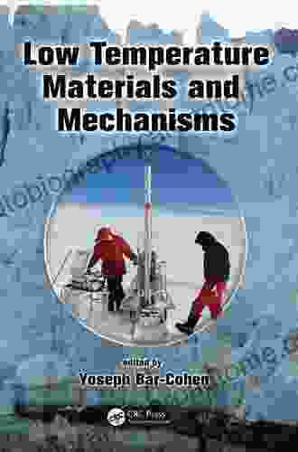 Low Temperature Materials And Mechanisms