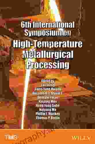 6th International Symposium on High Temperature Metallurgical Processing (The Minerals Metals Materials Series)