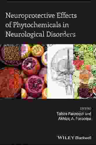 Neuroprotective Effects Of Phytochemicals In Neurological Disorders