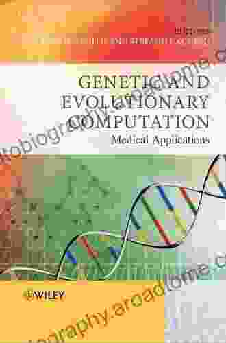 Genetic And Evolutionary Computation: Medical Applications