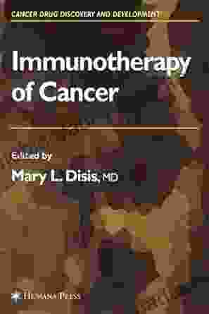 Immunotherapy Of Cancer (Cancer Drug Discovery And Development)