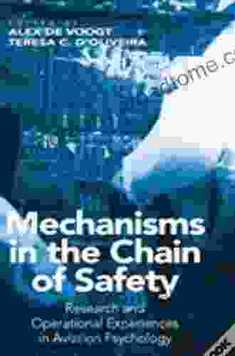 Mechanisms In The Chain Of Safety: Research And Operational Experiences In Aviation Psychology