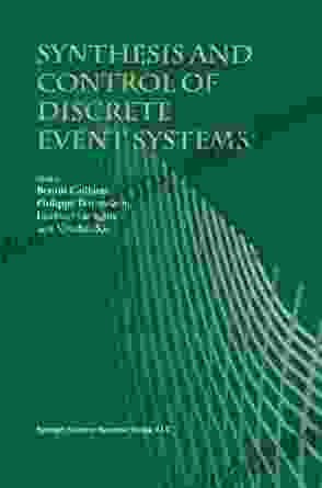 Synthesis And Control Of Discrete Event Systems