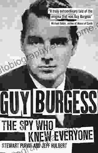 Guy Burgess: The Spy Who Knew Everyone