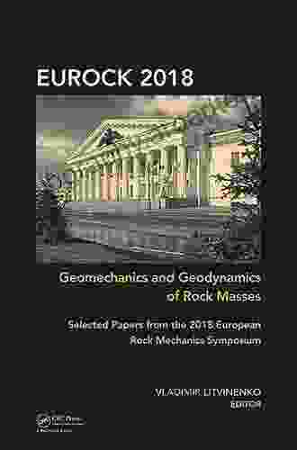 Geomechanics And Geodynamics Of Rock Masses Volume 1: Proceedings Of The 2024 European Rock Mechanics Symposium