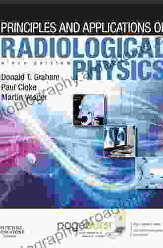 Principles And Applications Of Radiological Physics E