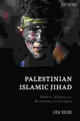 Palestinian Islamic Jihad: Islamist Writings On Resistance And Religion (SOAS Palestine Studies)