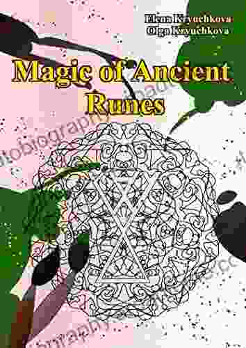 Magic Of Ancient Runes (Magic Tarots And Esoterics)