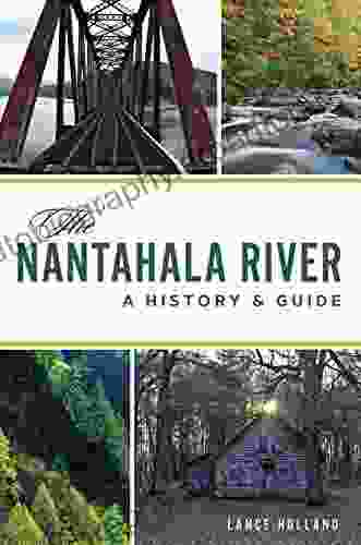 The Nantahala River: A History Guide (Natural History)