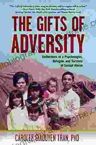 The Gifts of Adversity: Reflections of a Psychologist Refugee and Survivor of Sexual Abuse