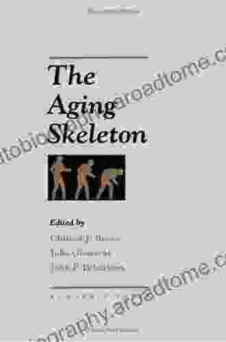 The Aging Skeleton Clifford J Rosen