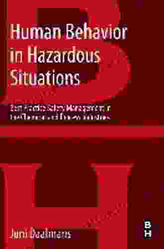 Human Behavior In Hazardous Situations: Best Practice Safety Management In The Chemical And Process Industries