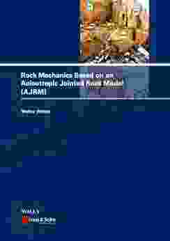 Rock Mechanics Based On An Anisotropic Jointed Rock Model (AJRM)