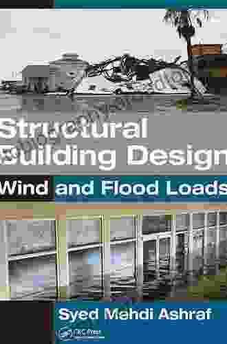 Structural Building Design: Wind And Flood Loads