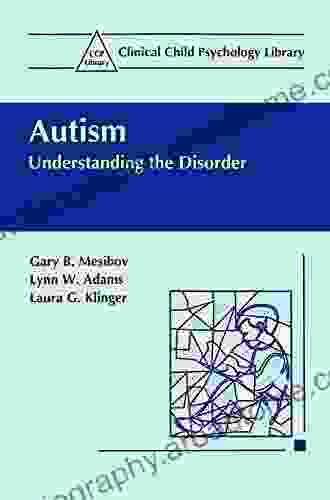 Autism: Understanding the Disorder (Clinical Child Psychology Library)