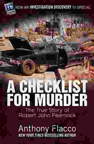 A Checklist For Murder: The True Story Of Robert John Peernock