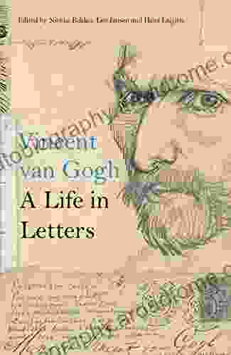 Van Gogh: A Life in Letters