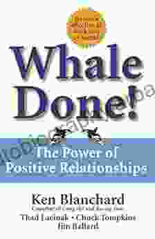 Whale Done : The Power Of Positive Relationships